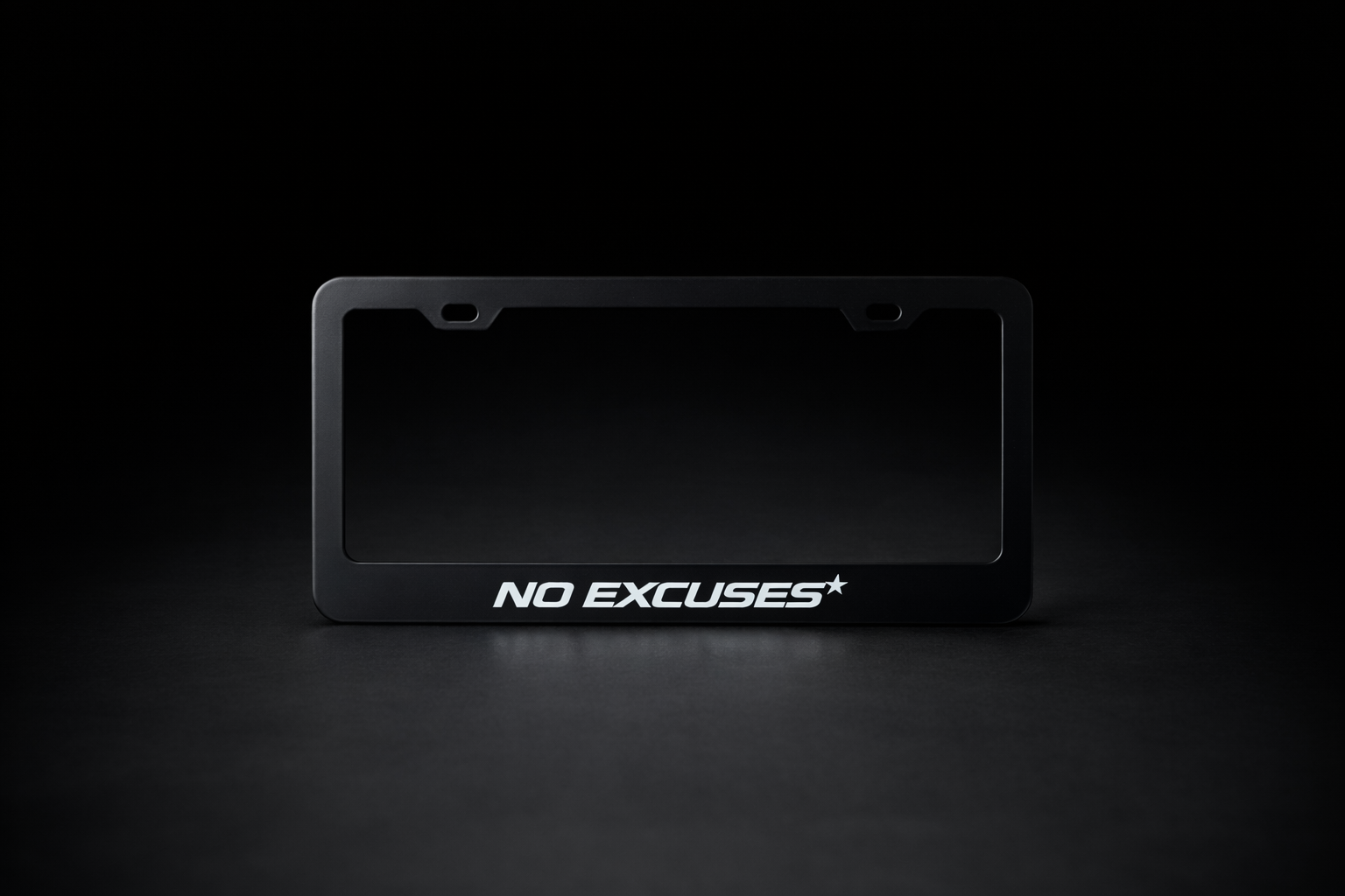 "No Excuses" License Plate Frame